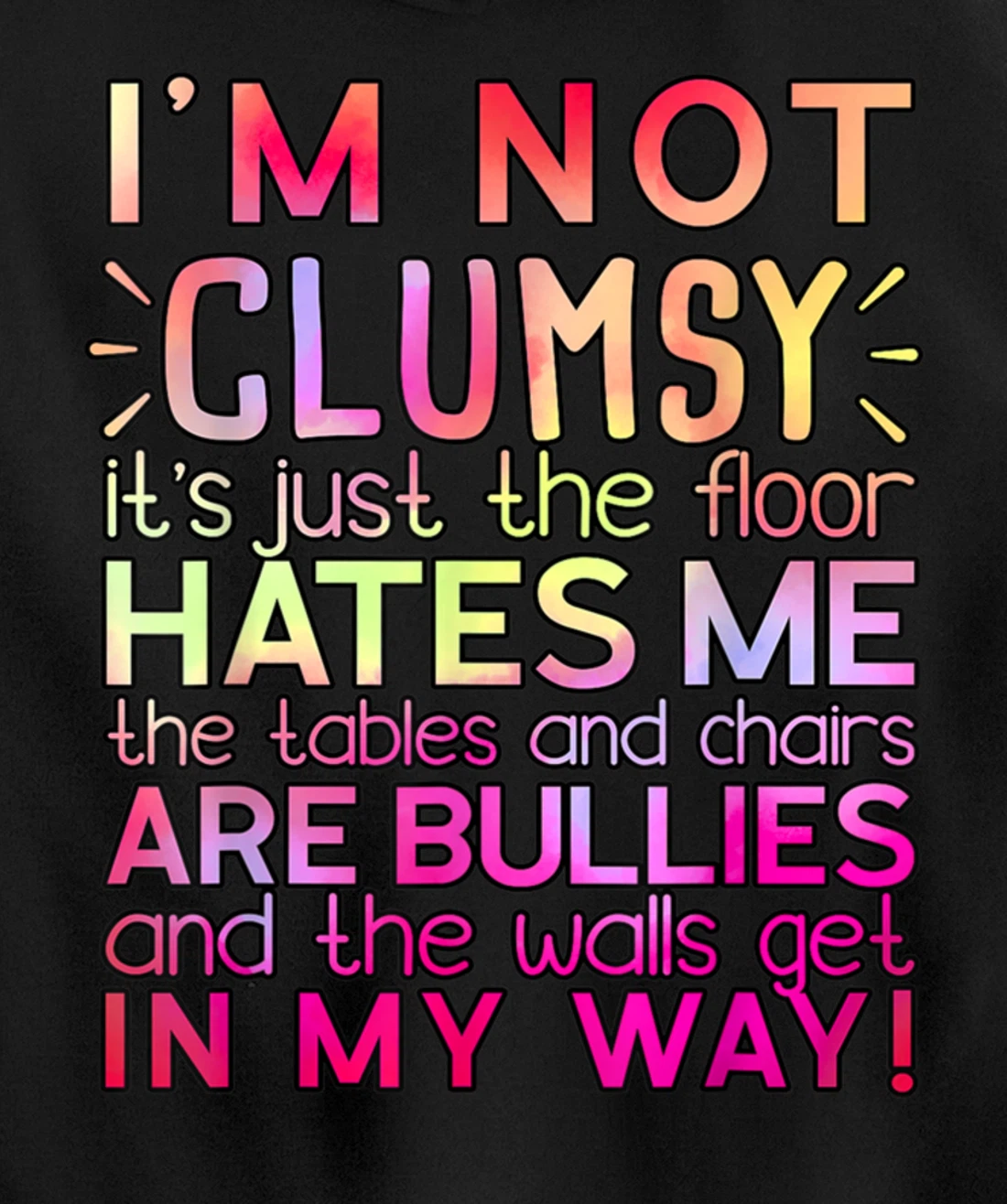 Funny Clumsy Quote Shirt I'm Not Clumsy Funny Sarcastic Pullover Hoodie