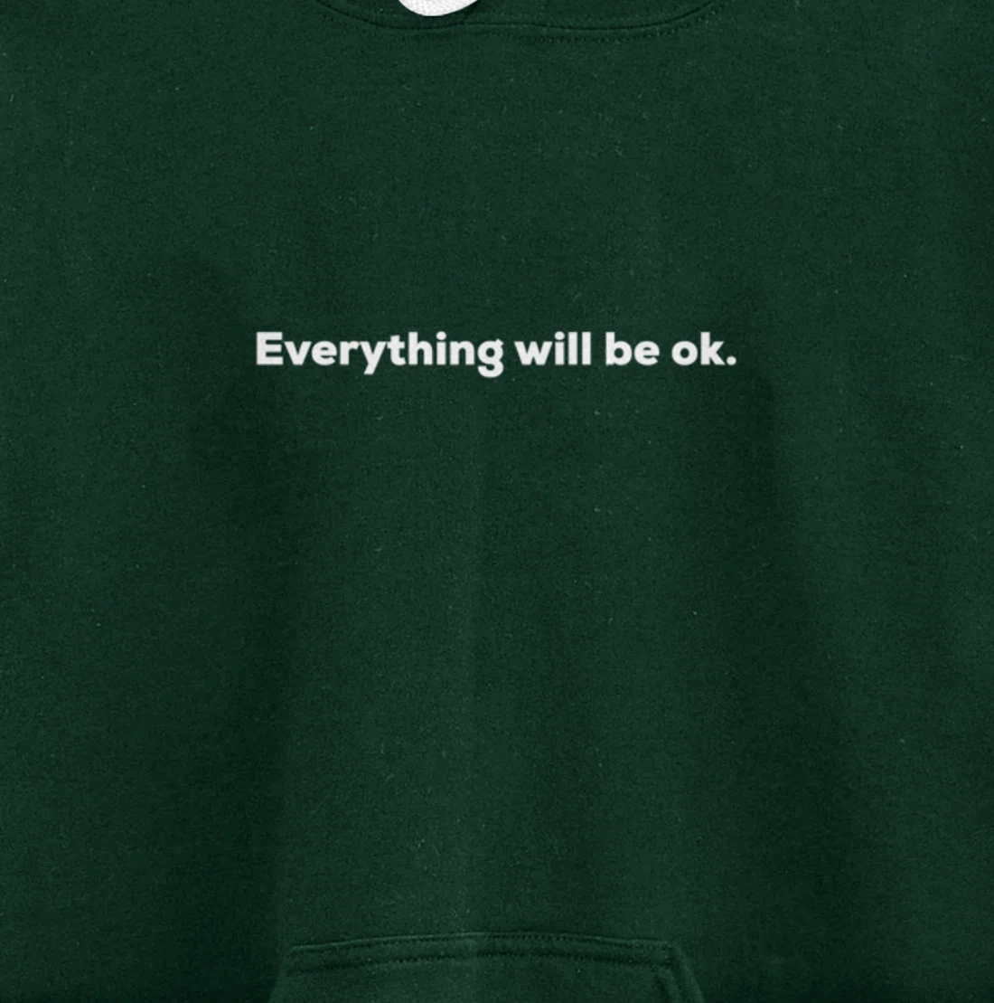 Everything will be ok. Pullover Hoodie