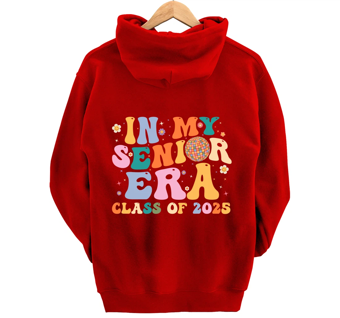 In My Senior Era Class of 2025 High School Graduation 2025 Pullover Hoodie