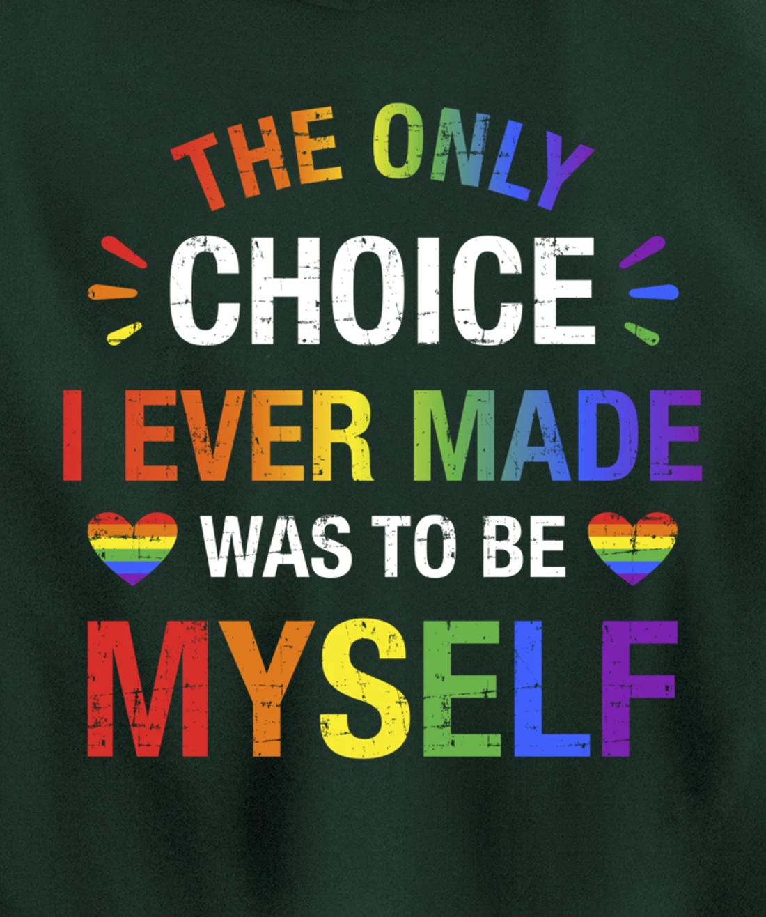 Only choice be myself for gay and lesbian LGBT pride Pullover Hoodie
