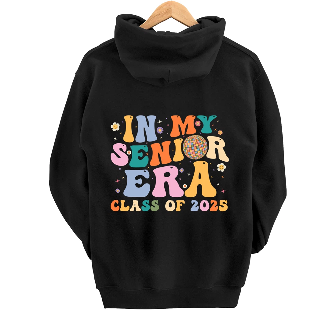 In My Senior Era Class of 2025 High School Graduation 2025 Pullover Hoodie