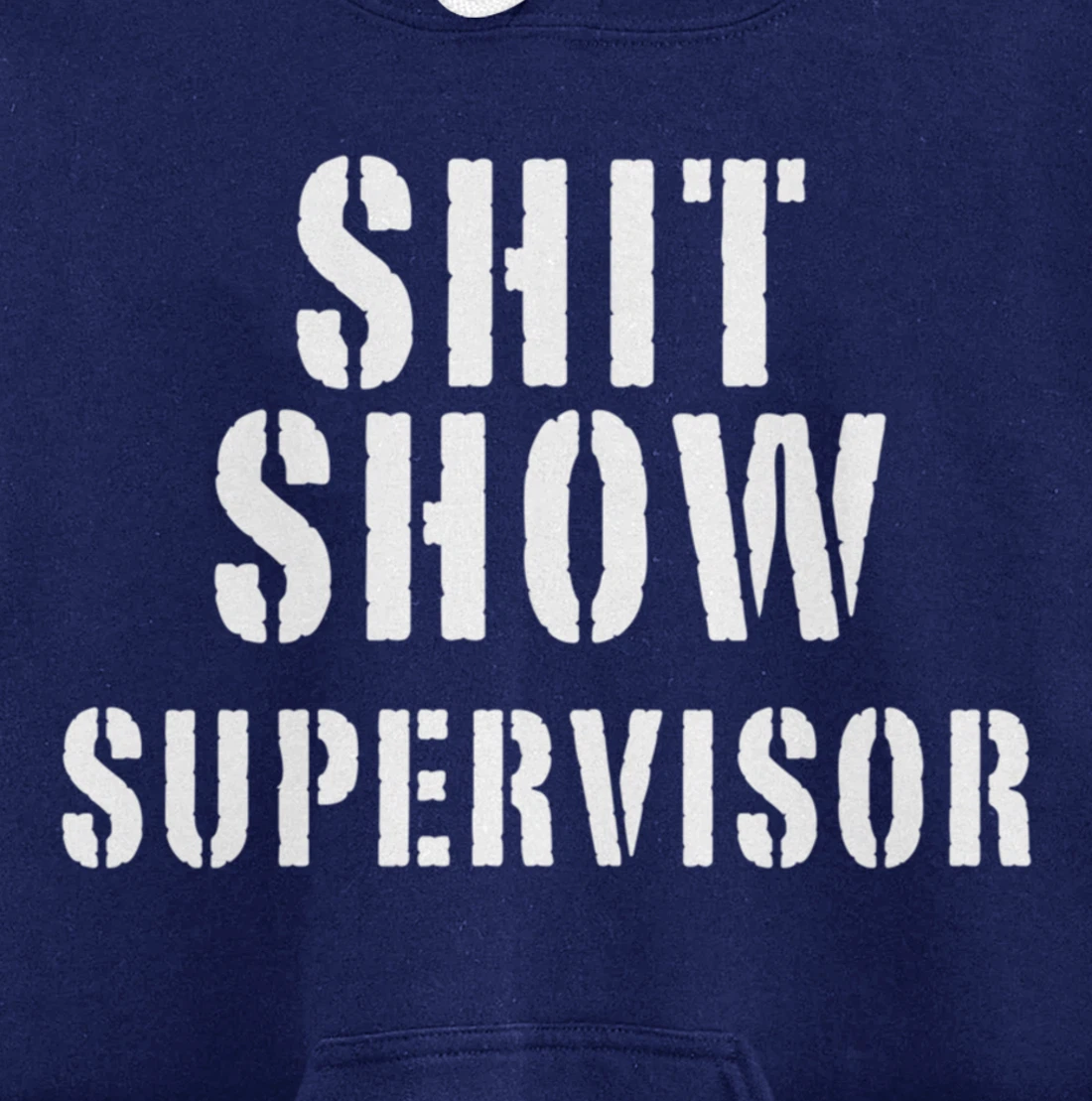 Shit Show Supervisor Pullover Hoodie