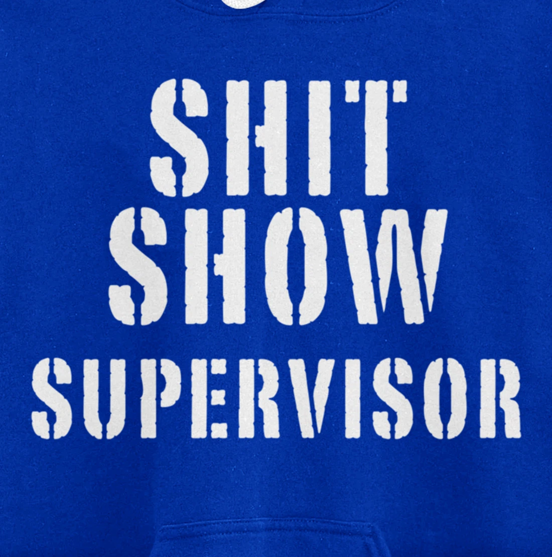 Shit Show Supervisor Pullover Hoodie