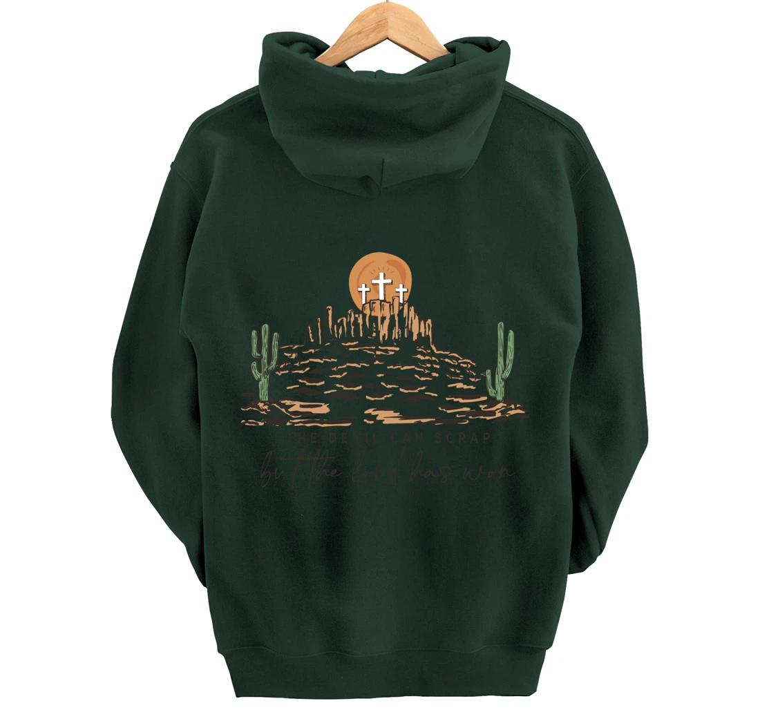 The Devil Can Scrap But The Lord Has Won, Western Country Pullover Hoodie