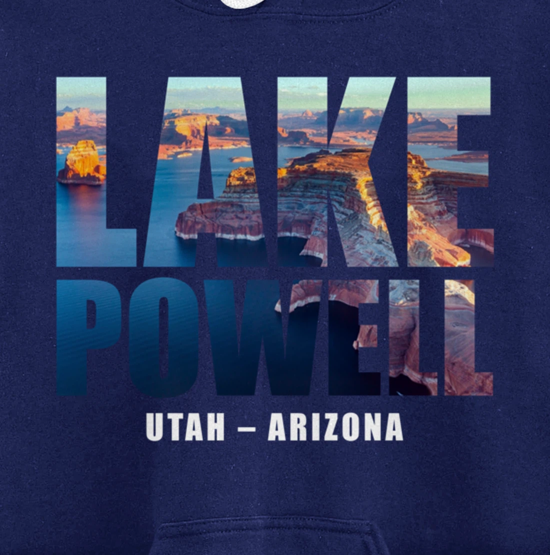 Lake Powell Landscape Inside Bold Letters Travel Souvenir Pullover Hoodie