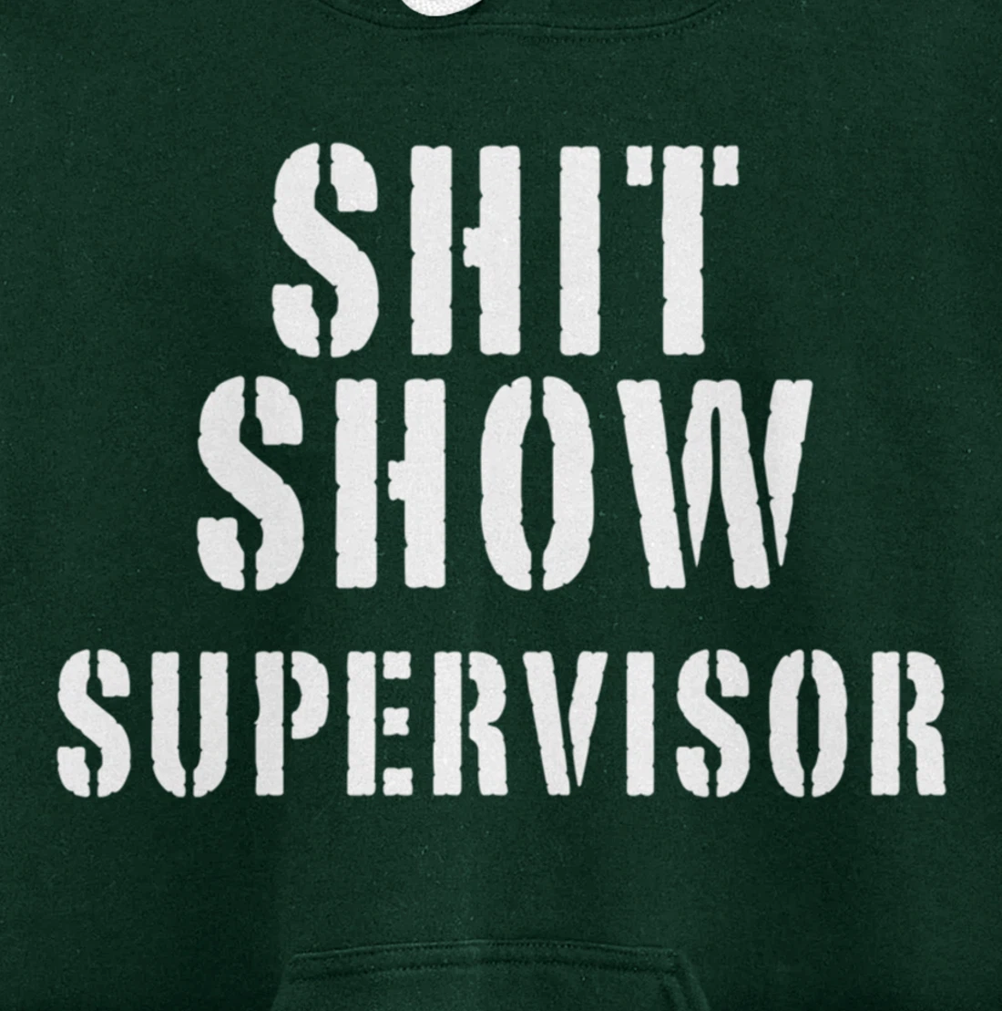 Shit Show Supervisor Pullover Hoodie