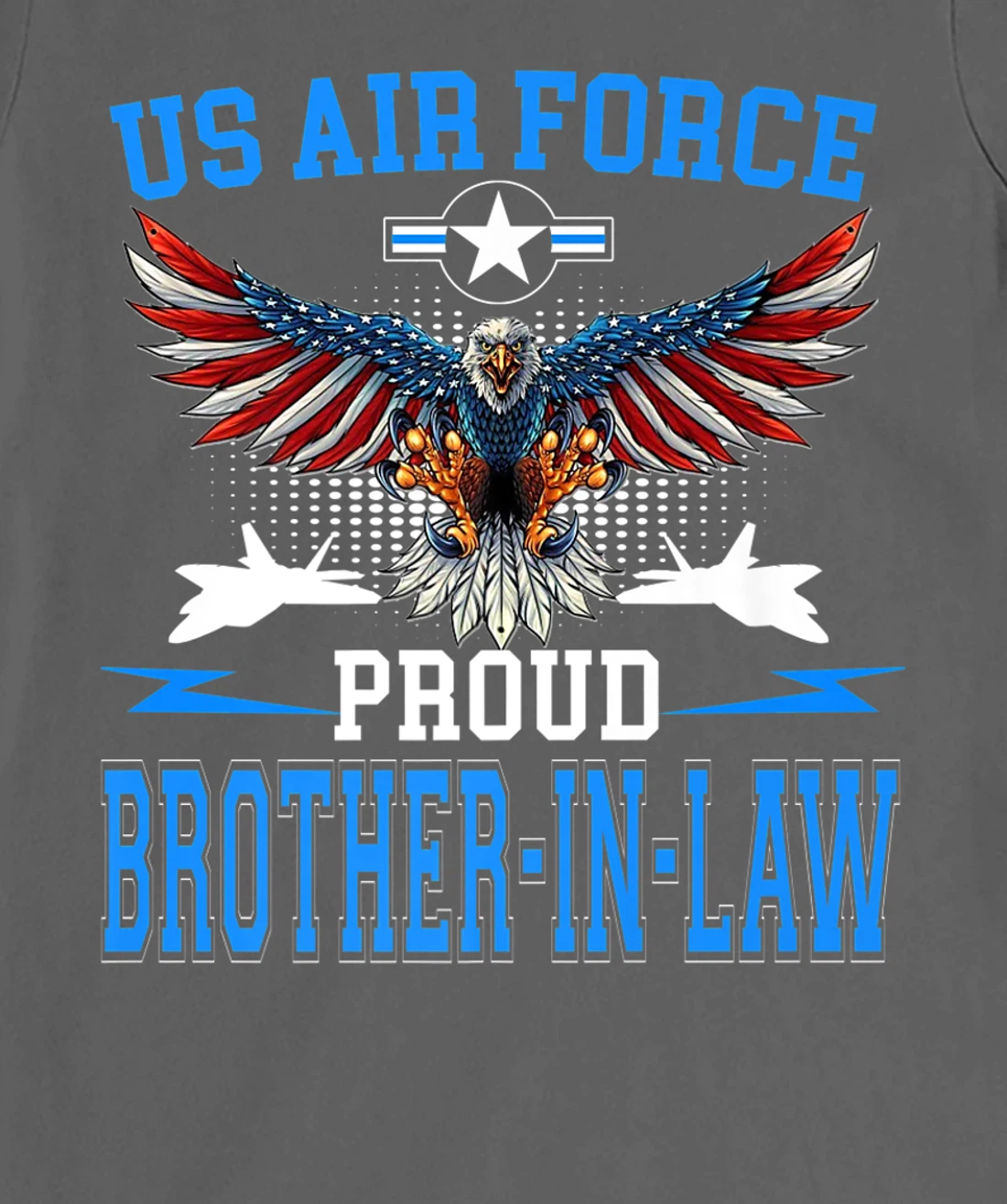 Proud Air Force Brother-In-Law Shirt US Air Force Military T-Shirt, Women T-Shirt