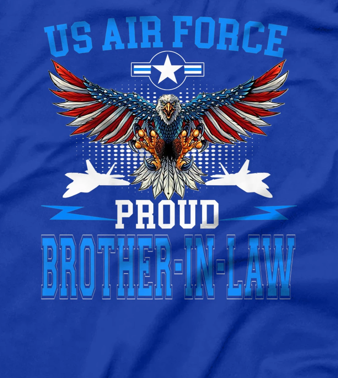 Proud Air Force Brother-In-Law Shirt US Air Force Military T-Shirt, Women T-Shirt