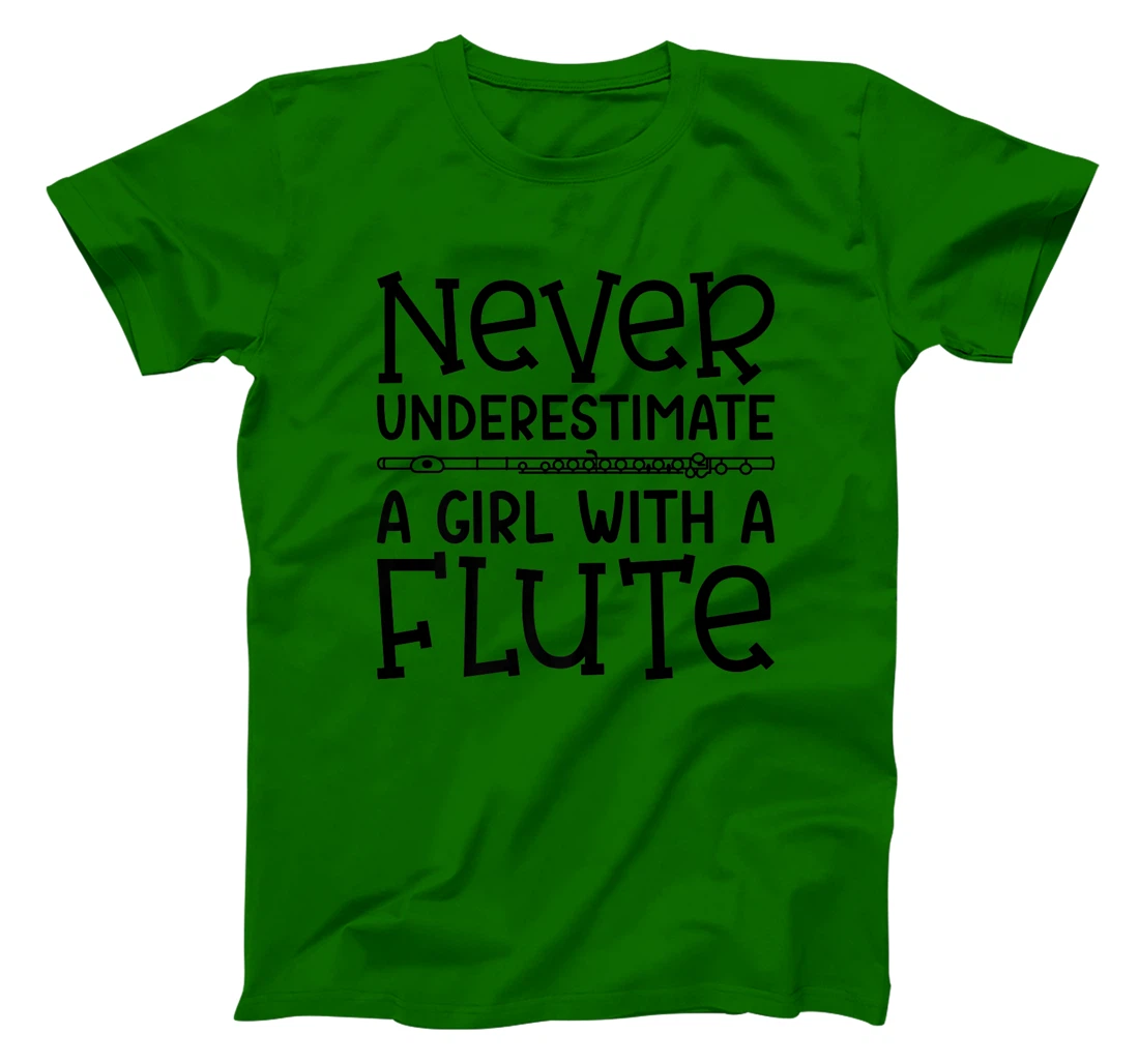 Womens Never Underestimate A Girl With A Flute Marching Band Funny T-Shirt, Kid T-Shirt and Women T-Shirt