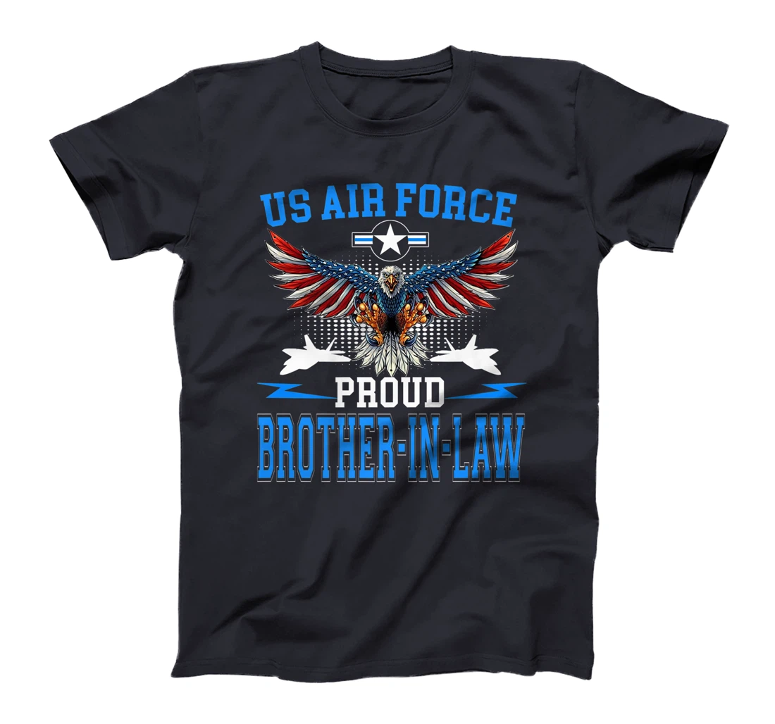 Proud Air Force Brother-In-Law Shirt US Air Force Military T-Shirt, Women T-Shirt