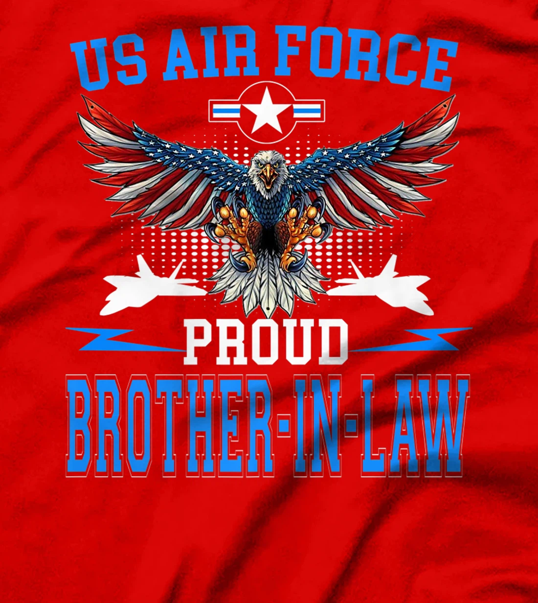 Proud Air Force Brother-In-Law Shirt US Air Force Military T-Shirt, Women T-Shirt