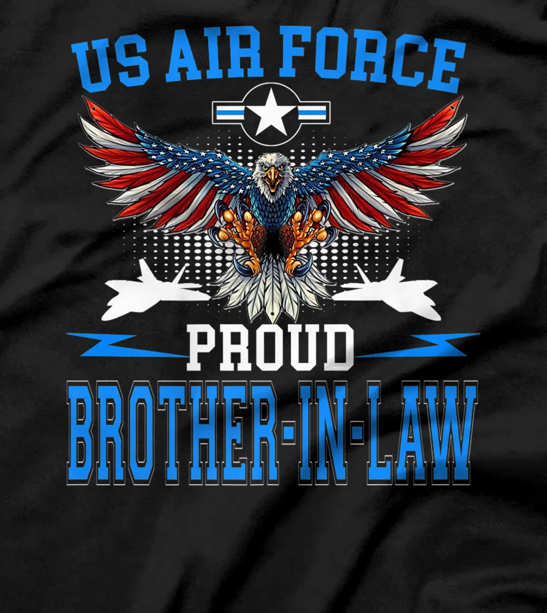 Proud Air Force Brother-In-Law Shirt US Air Force Military T-Shirt, Women T-Shirt