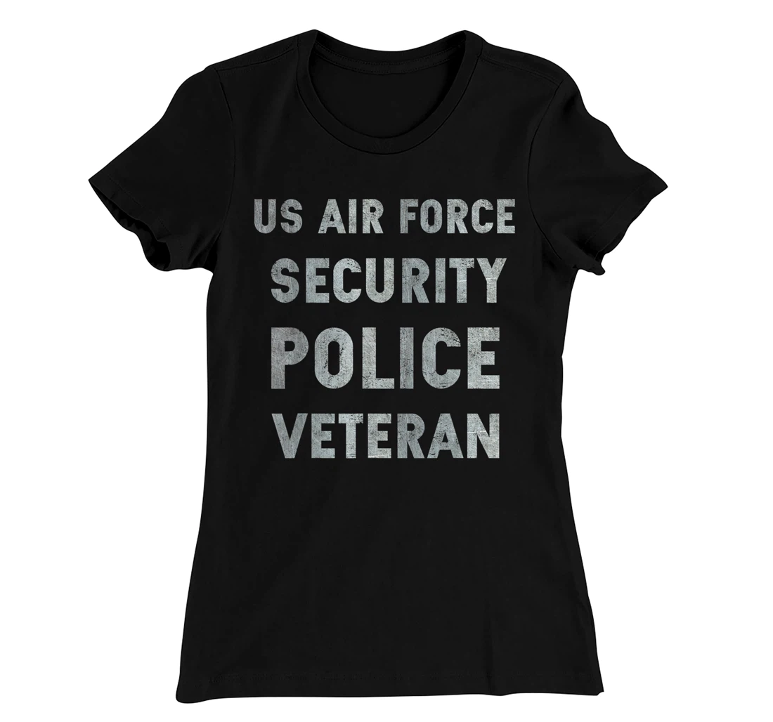 Air Force Security Police Veteran Air Force Security Forces T-Shirt, Women T-Shirt