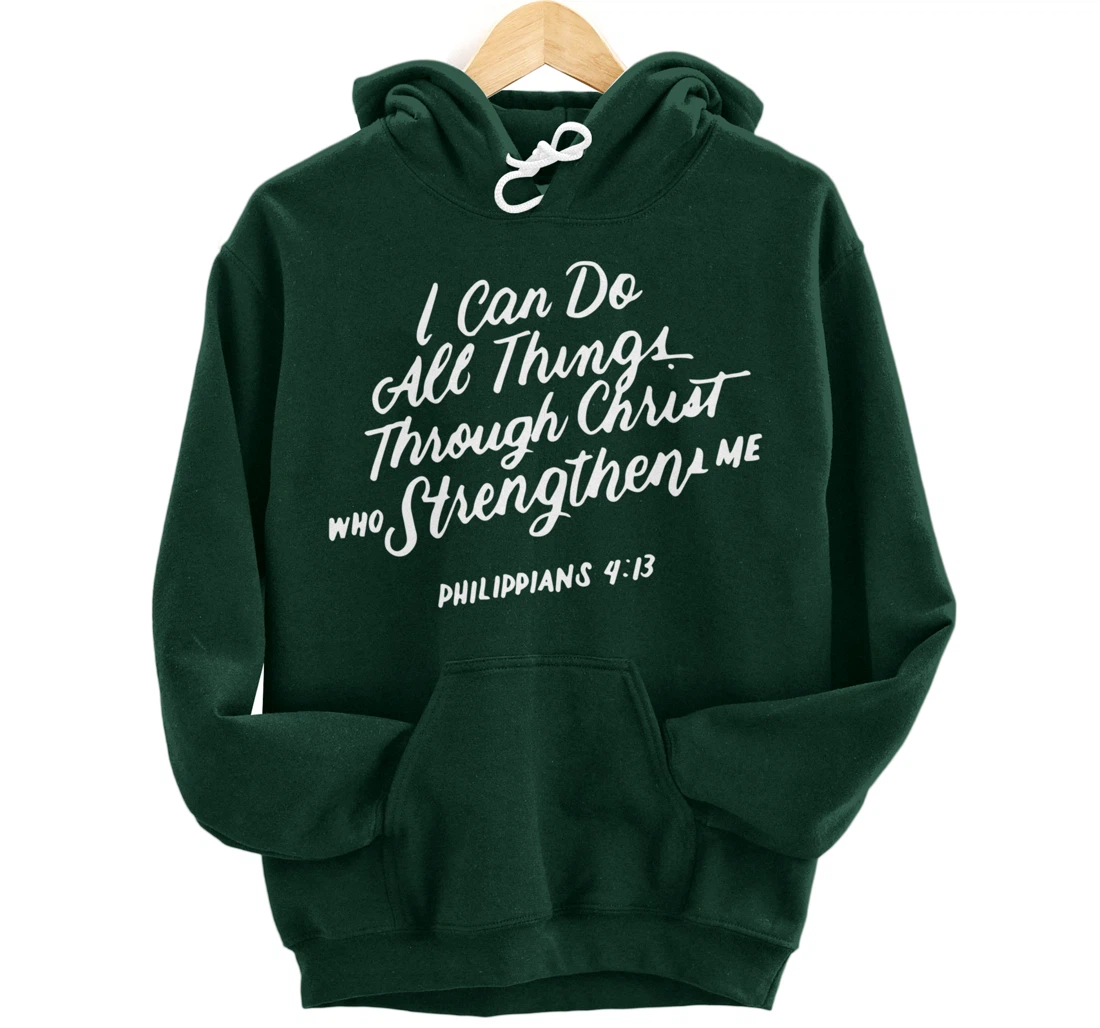 Philippians 4:13 Christian Bible Verse I Can Do All Things Pullover Hoodie