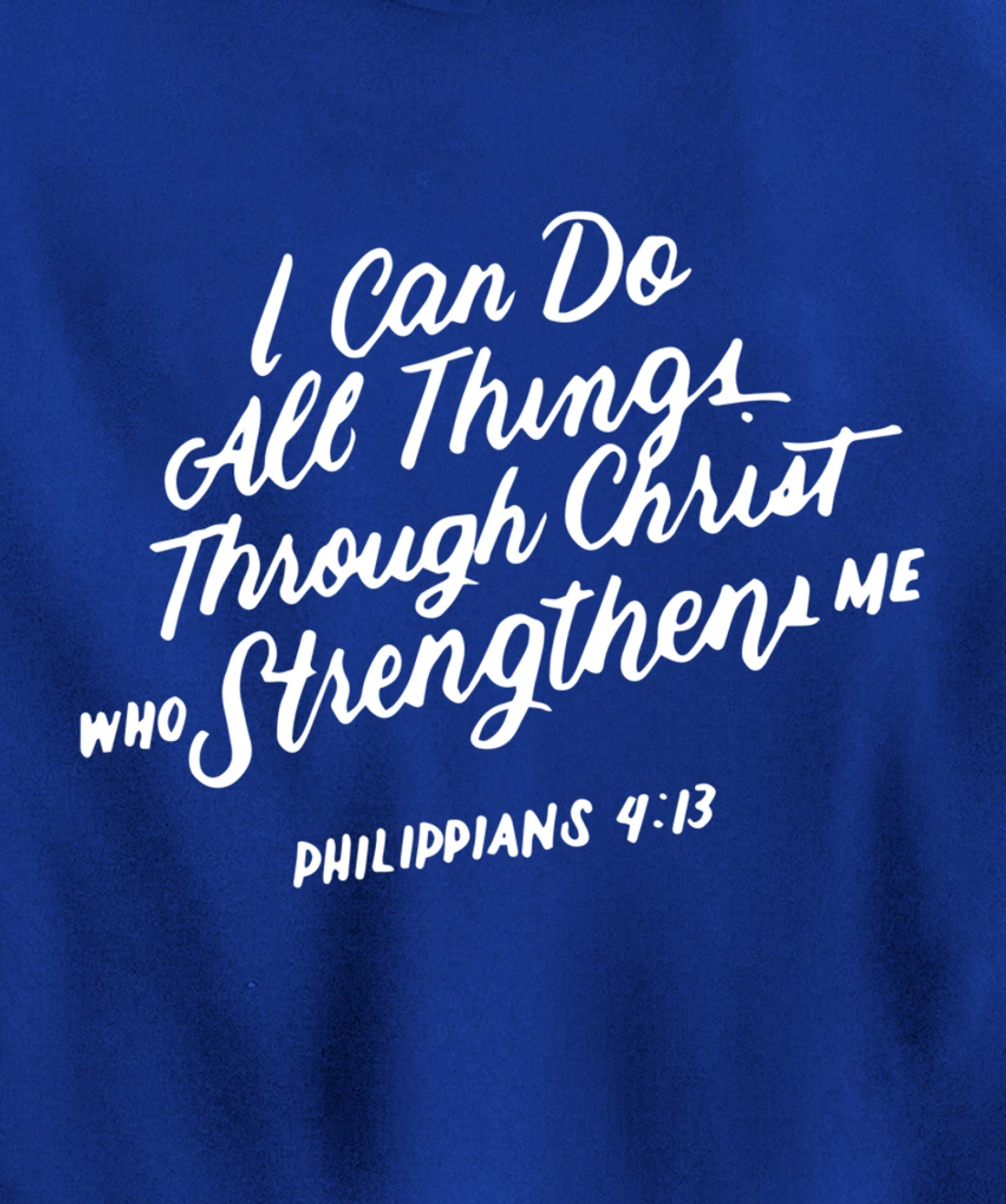Philippians 4:13 Christian Bible Verse I Can Do All Things Pullover Hoodie