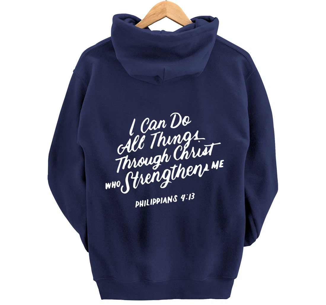 Philippians 4:13 Christian Bible Verse I Can Do All Things Pullover Hoodie
