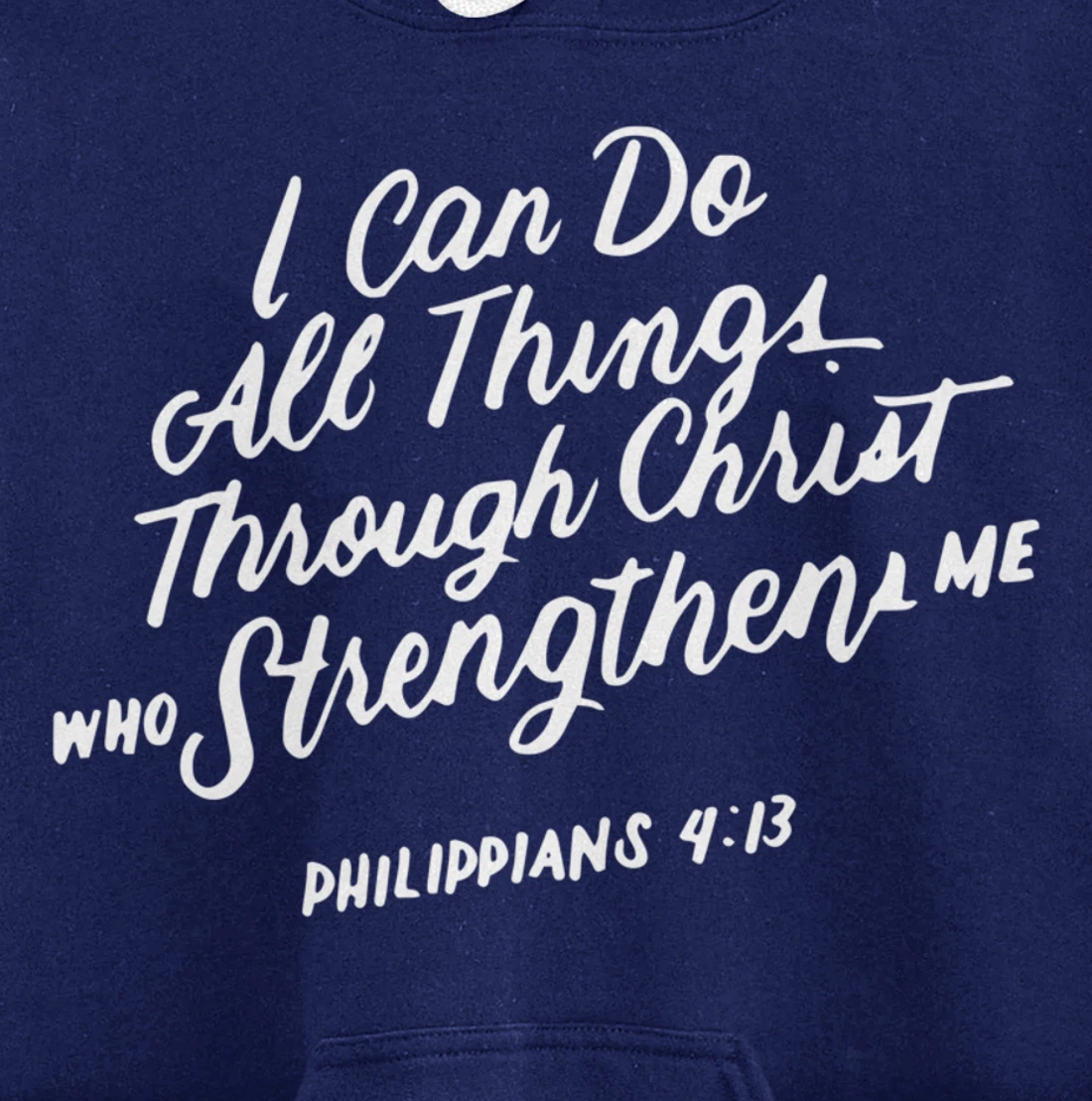 Philippians 4:13 Christian Bible Verse I Can Do All Things Pullover Hoodie