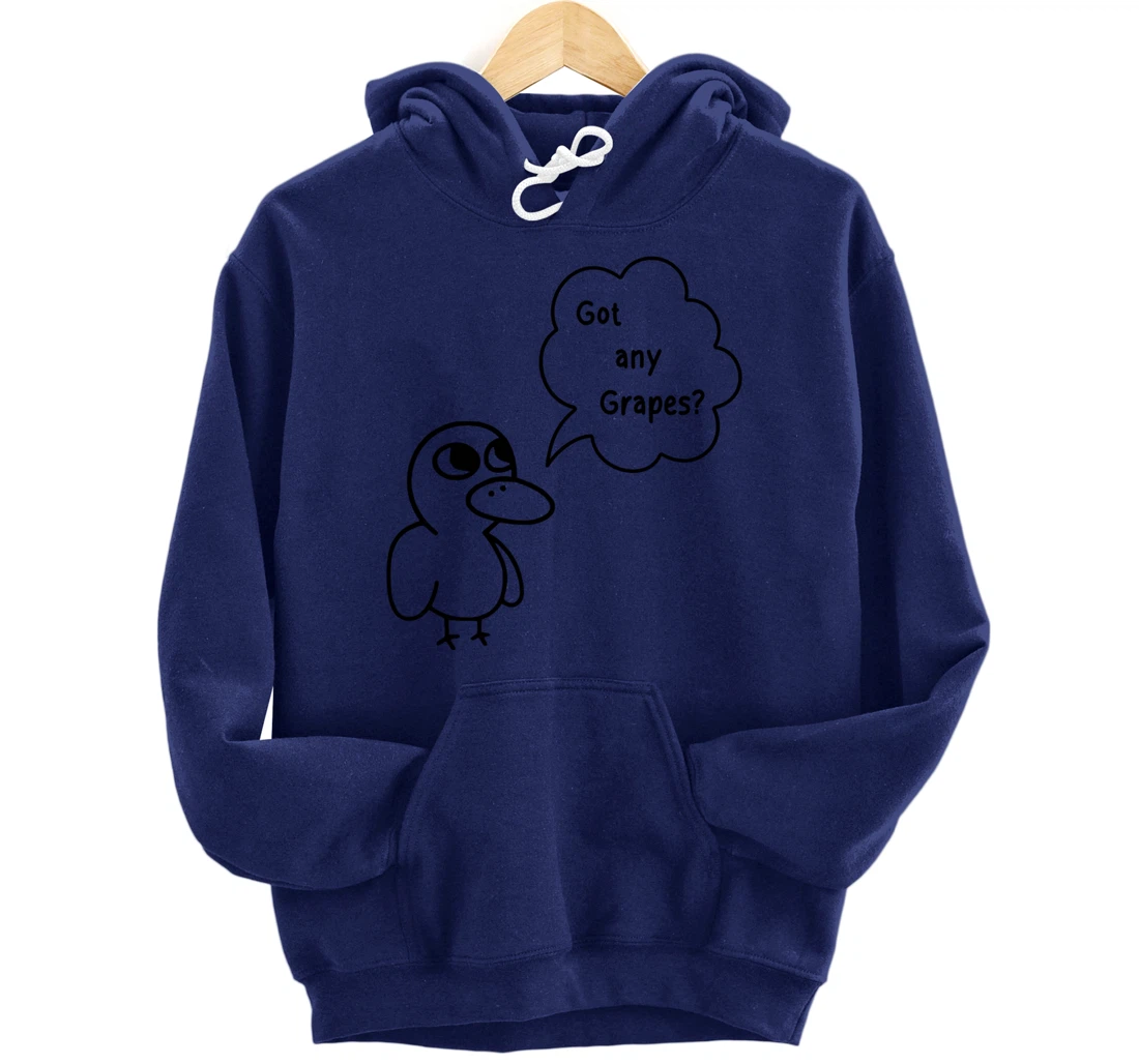 Got Any Grapes? Pullover Hoodie
