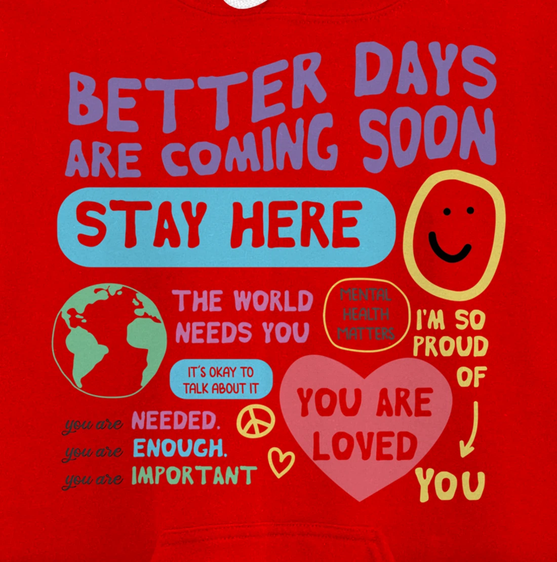 Happiness Project Better Days Are Coming Soon Stay Here Pullover Hoodie