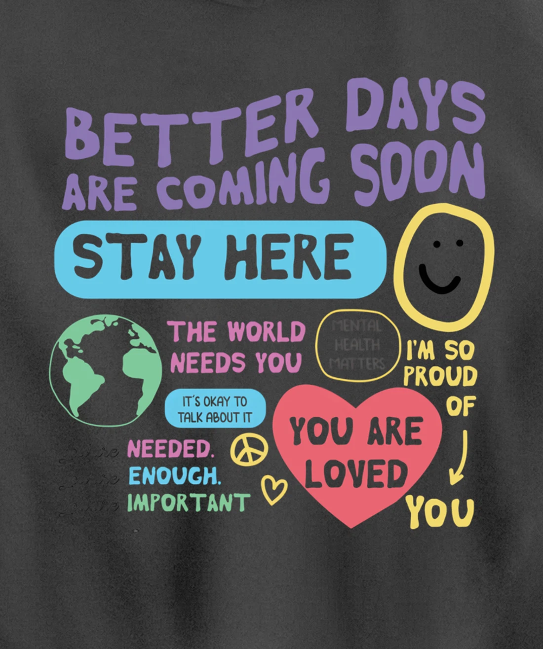 Happiness Project Better Days Are Coming Soon Stay Here Pullover Hoodie