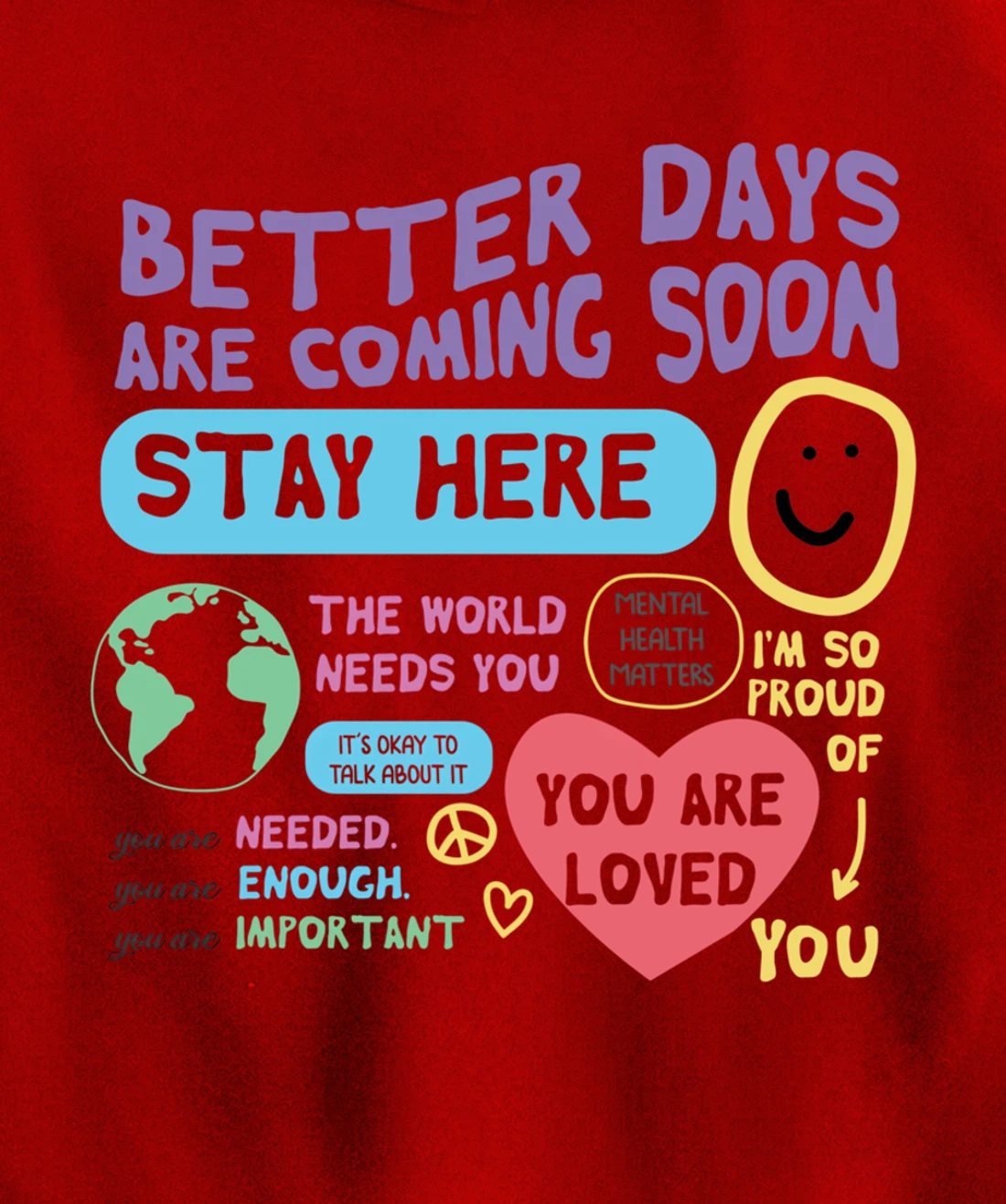 Happiness Project Better Days Are Coming Soon Stay Here Pullover Hoodie