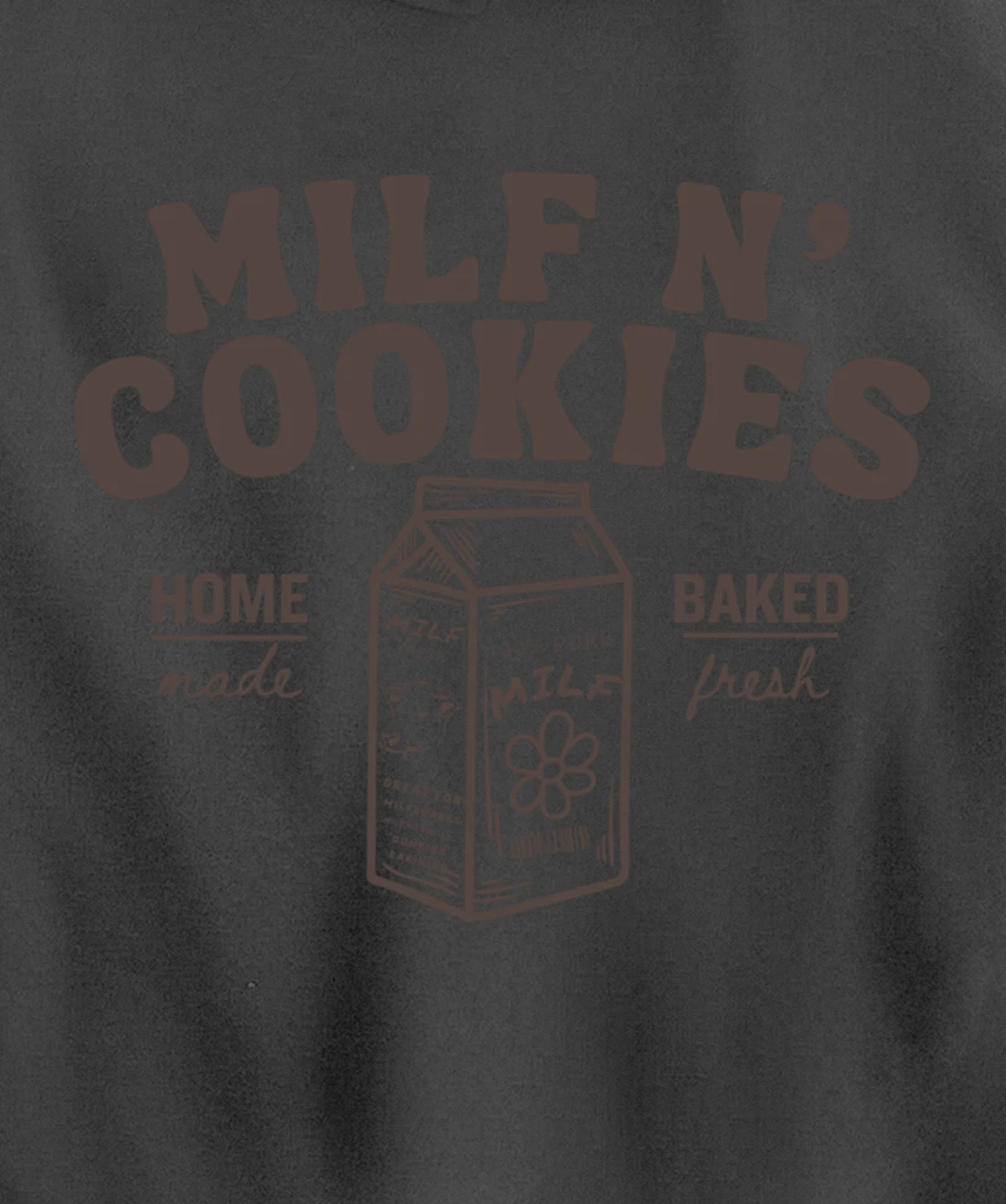 Milf N' Cookies Stay At Home Milf Funny Milf Mom Mama Milf Pullover Hoodie