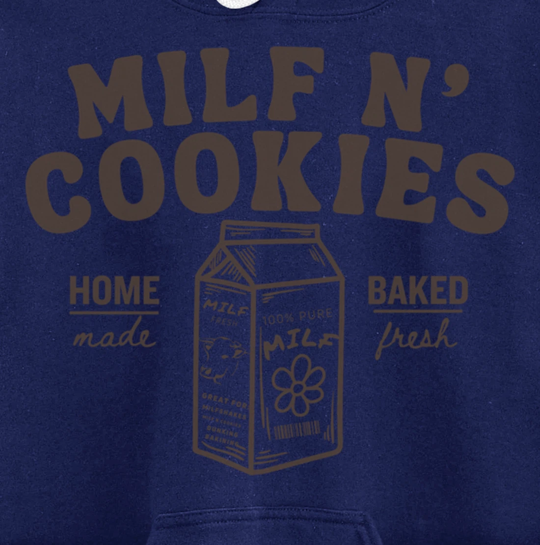 Milf N' Cookies Stay At Home Milf Funny Milf Mom Mama Milf Pullover Hoodie