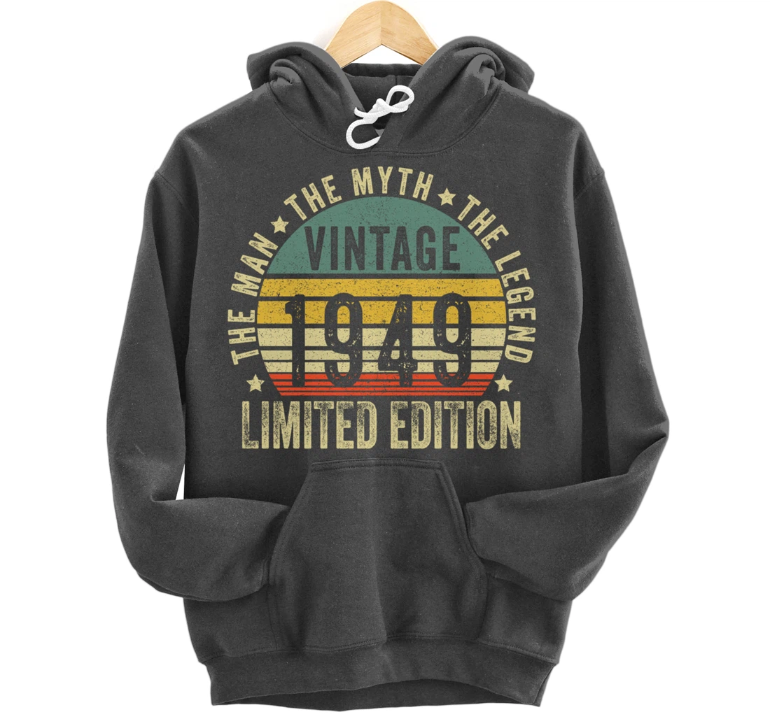 75 Year Old Gifts Vintage 1949 Limited Edition 75th Birthday Pullover Hoodie