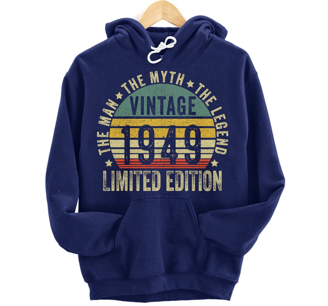 75 Year Old Gifts Vintage 1949 Limited Edition 75th Birthday Pullover Hoodie