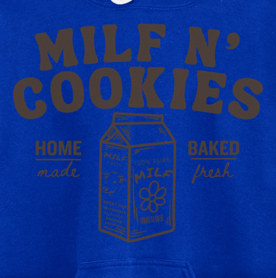 Milf N' Cookies Stay At Home Milf Funny Milf Mom Mama Milf Pullover Hoodie