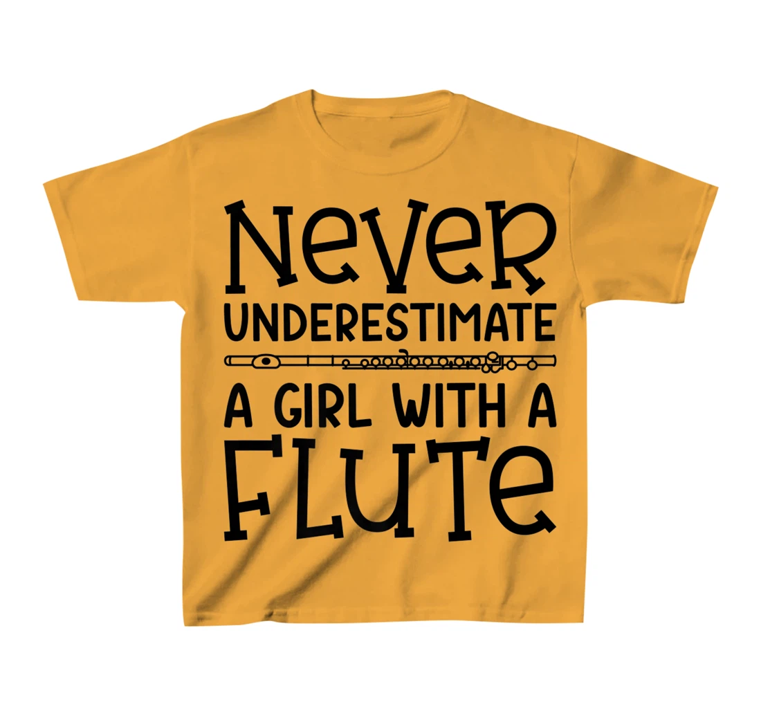 Womens Never Underestimate A Girl With A Flute Marching Band Funny T-Shirt, Kid T-Shirt and Women T-Shirt