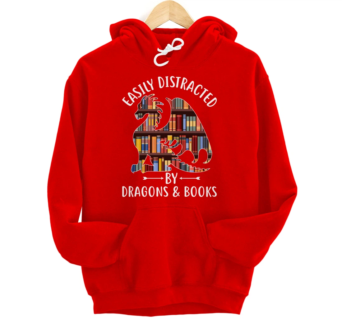 Easily Distracted by Dragons and Books Dragon Lover Mythical Pullover Hoodie