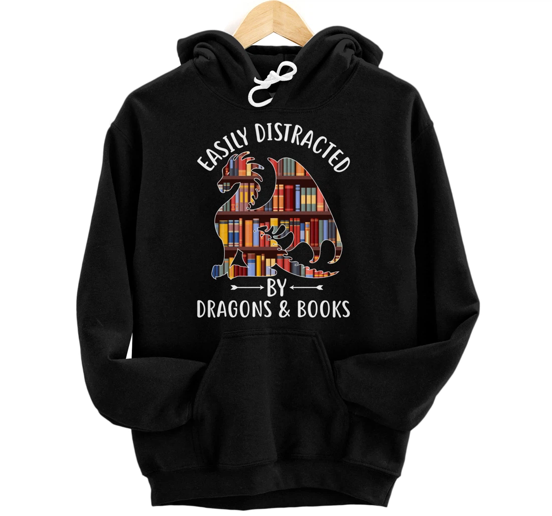 Easily Distracted by Dragons and Books Dragon Lover Mythical Pullover Hoodie