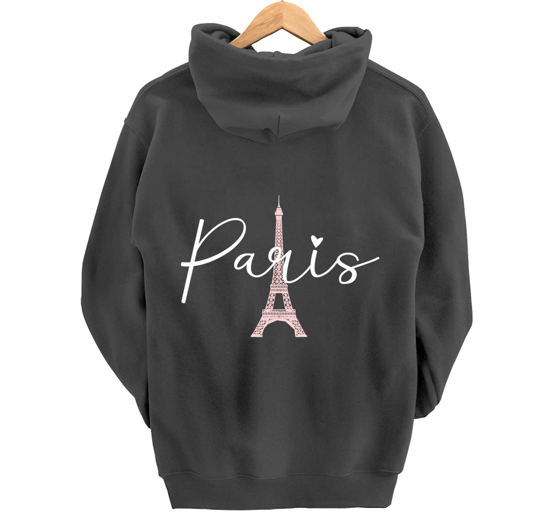 Paris Eiffel Tower Travel France European Paris Vacation Pullover Hoodie