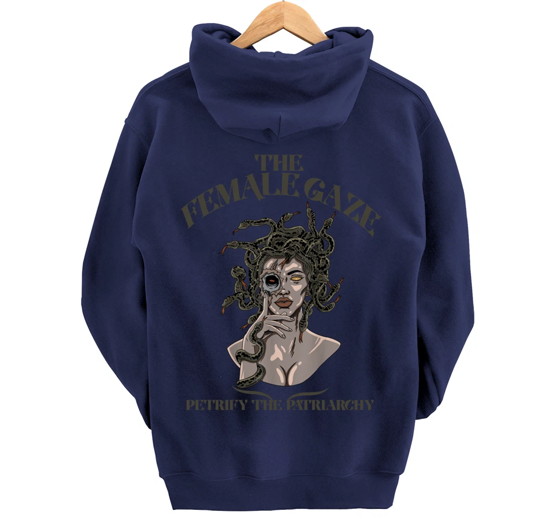 The Female Gaze Petrify The Patriarchy Medusa Pullover Hoodie
