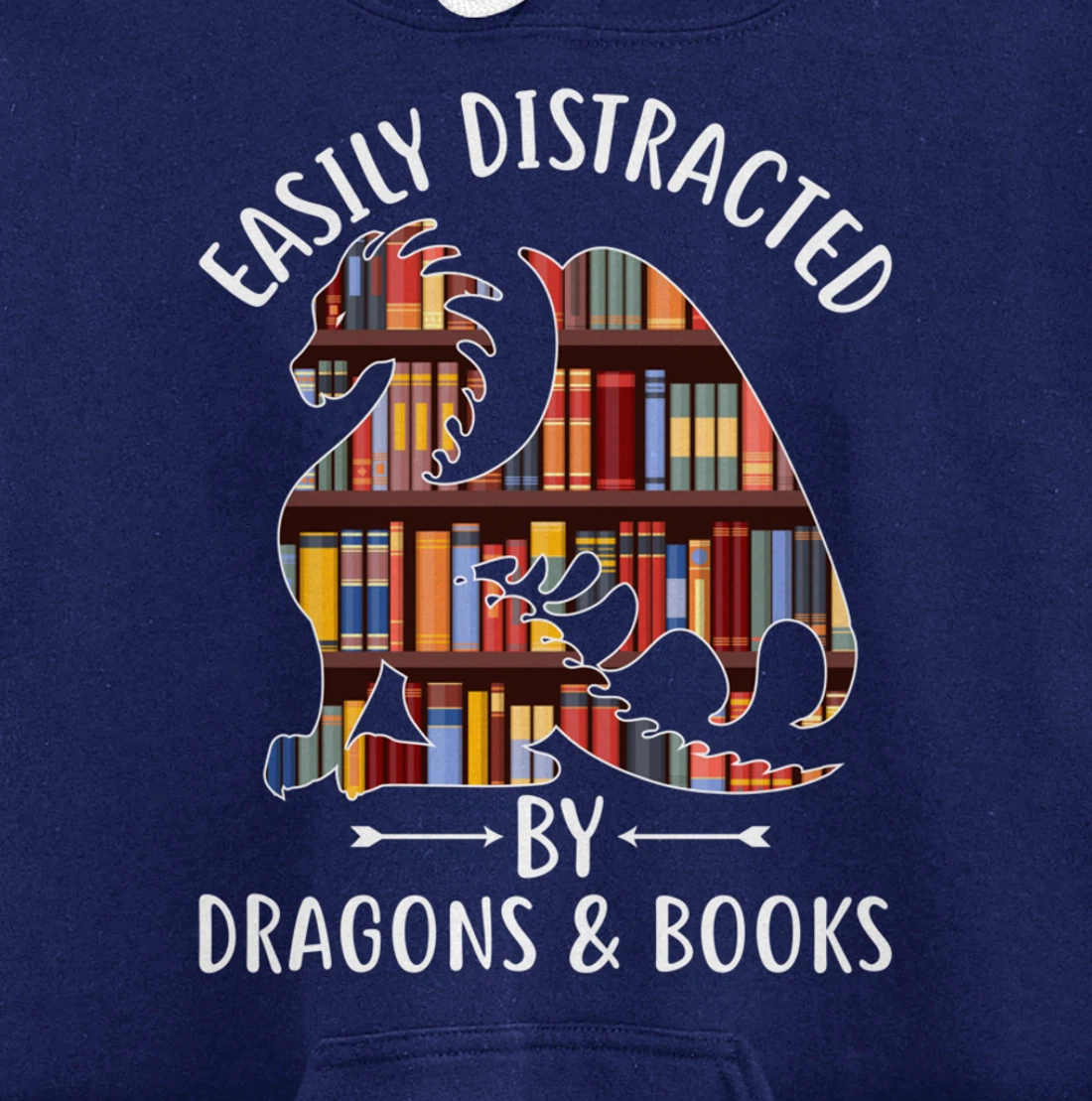 Easily Distracted by Dragons and Books Dragon Lover Mythical Pullover Hoodie