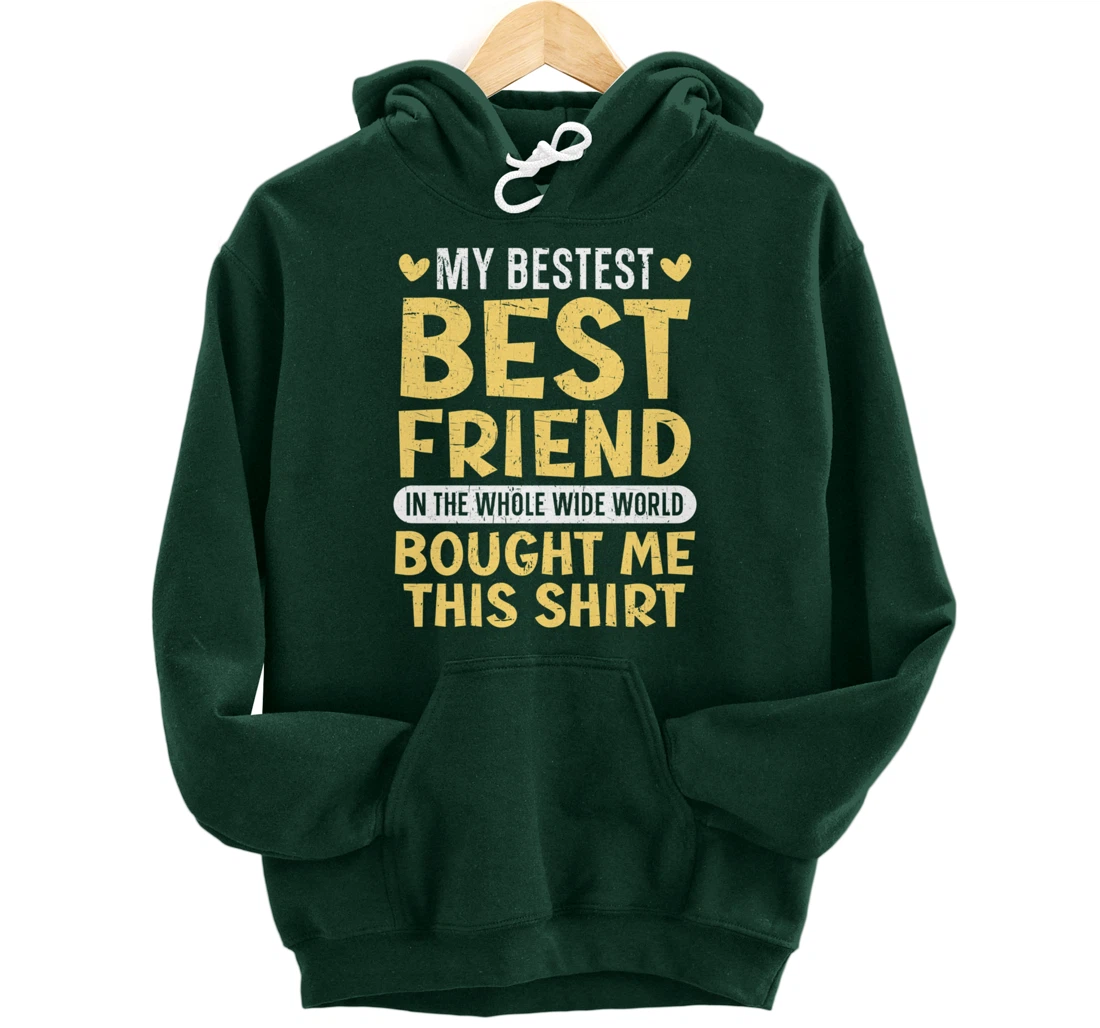 Best Friend Forever Friendship Bestie BFF Squad Pullover Hoodie