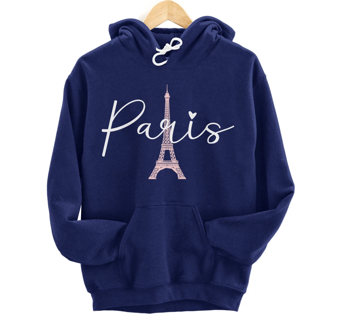 Paris Eiffel Tower Travel France European Paris Vacation Pullover Hoodie