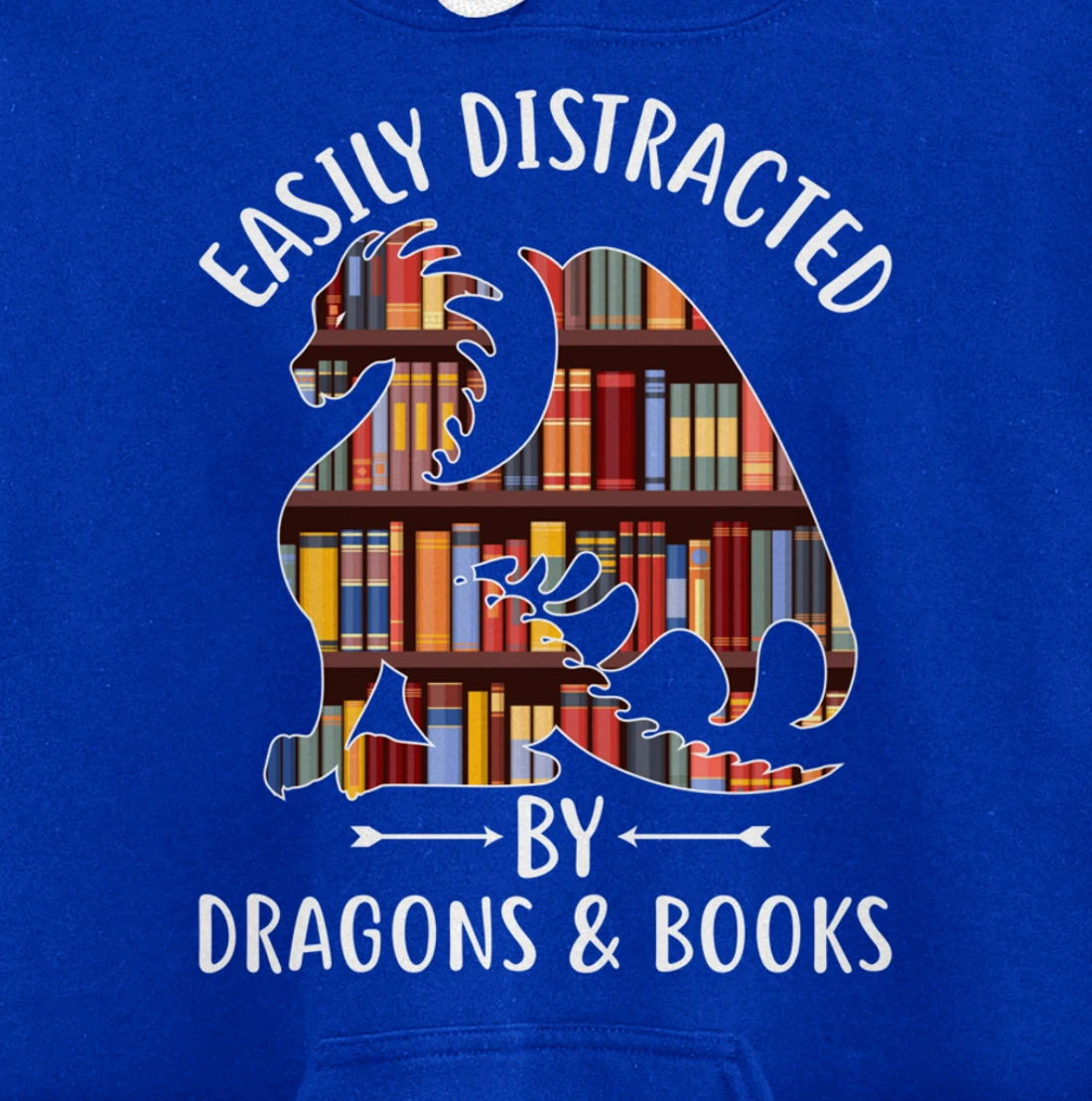Easily Distracted by Dragons and Books Dragon Lover Mythical Pullover Hoodie