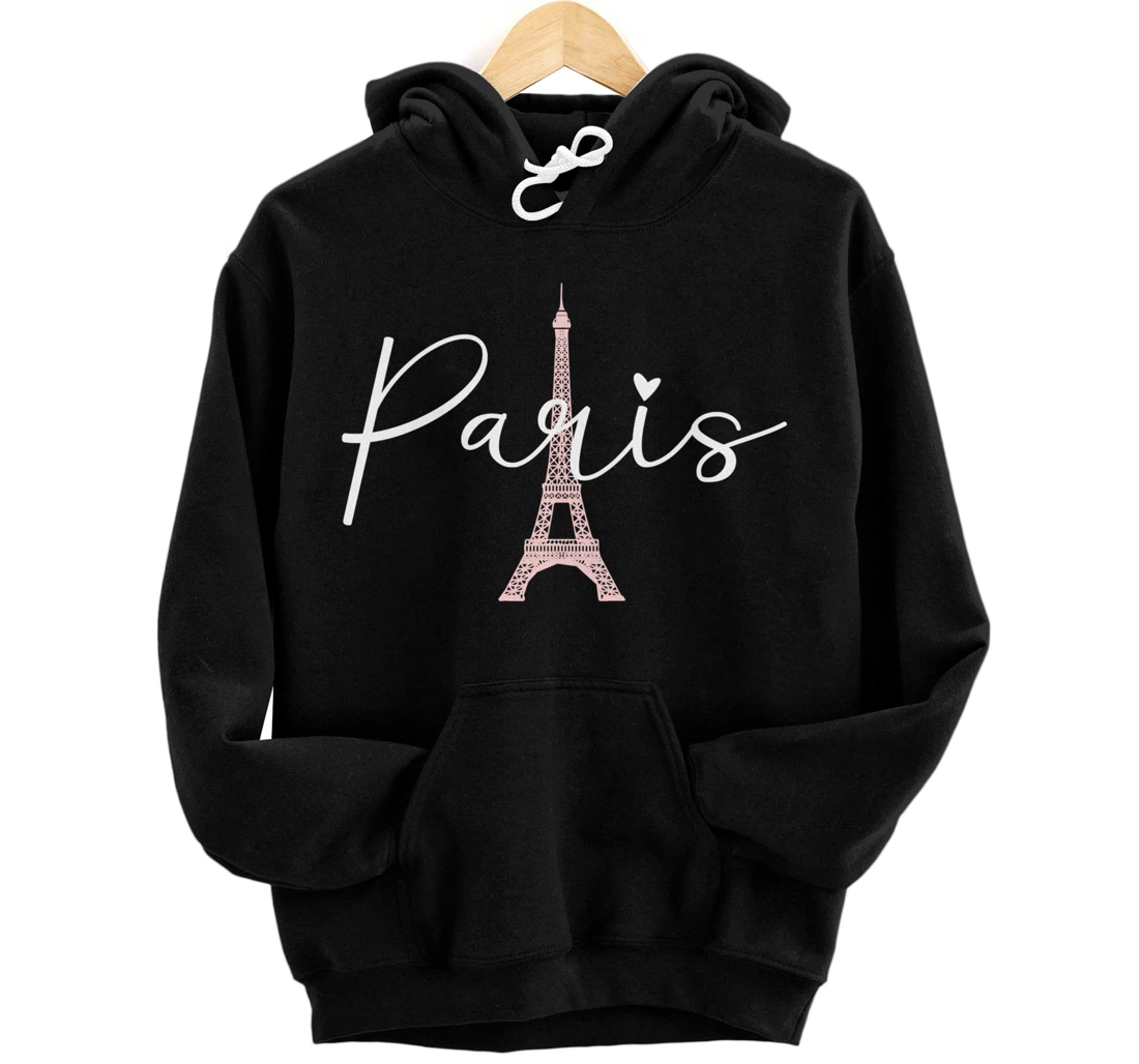 Paris Eiffel Tower Travel France European Paris Vacation Pullover Hoodie