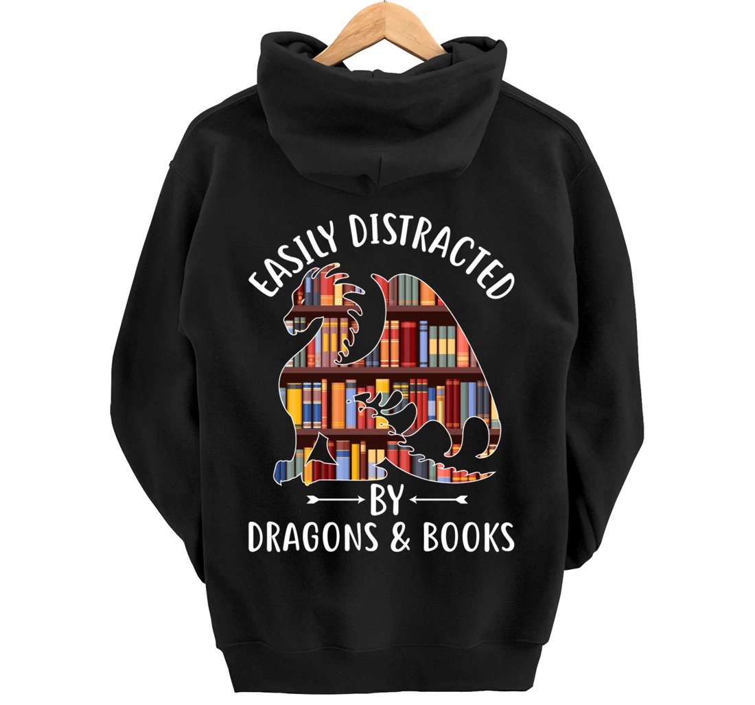 Easily Distracted by Dragons and Books Dragon Lover Mythical Pullover Hoodie
