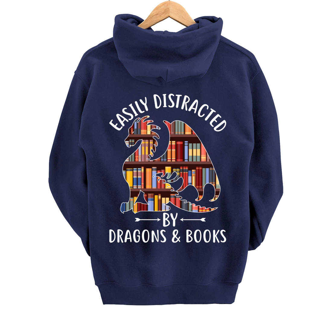 Easily Distracted by Dragons and Books Dragon Lover Mythical Pullover Hoodie