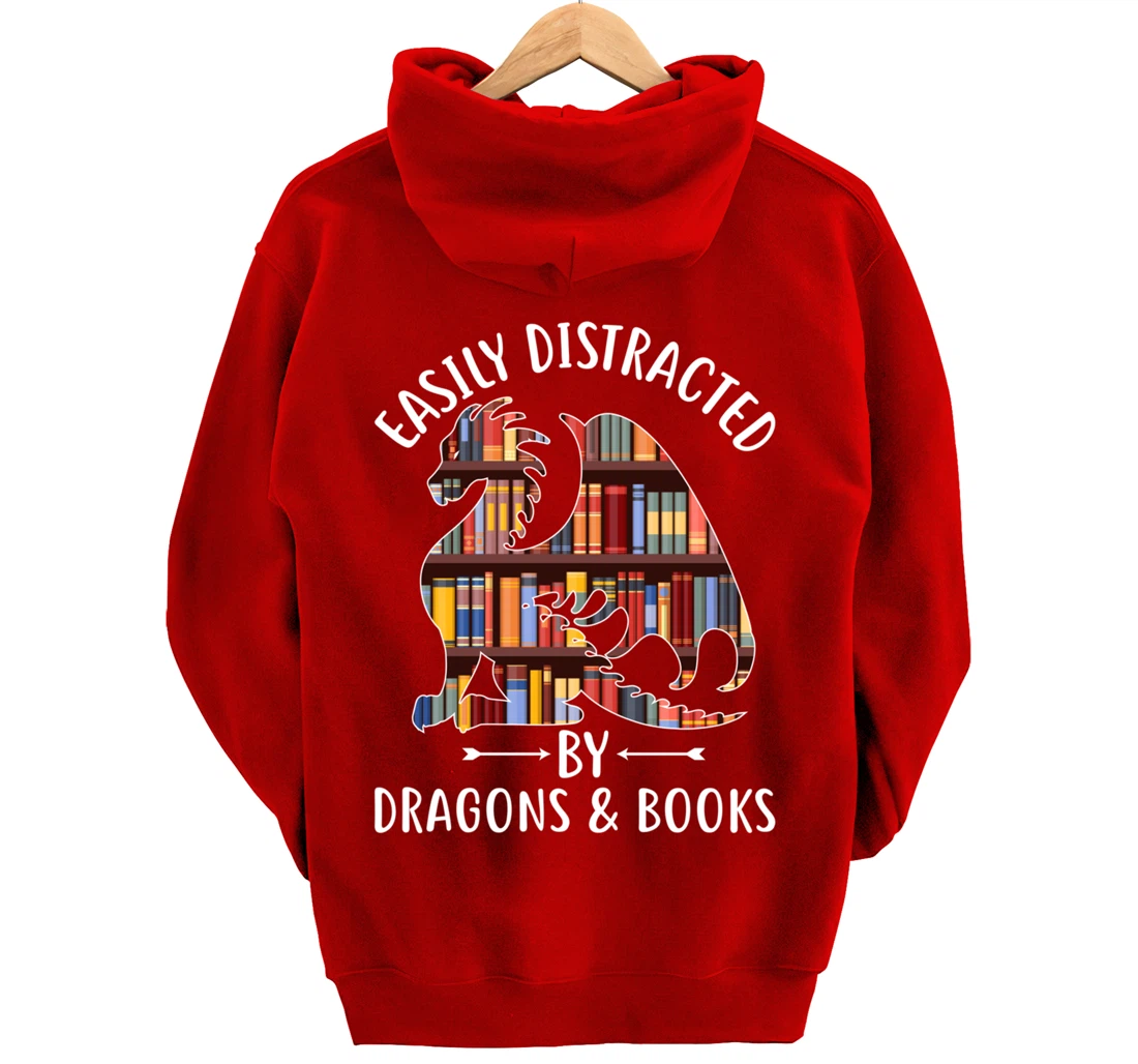 Easily Distracted by Dragons and Books Dragon Lover Mythical Pullover Hoodie