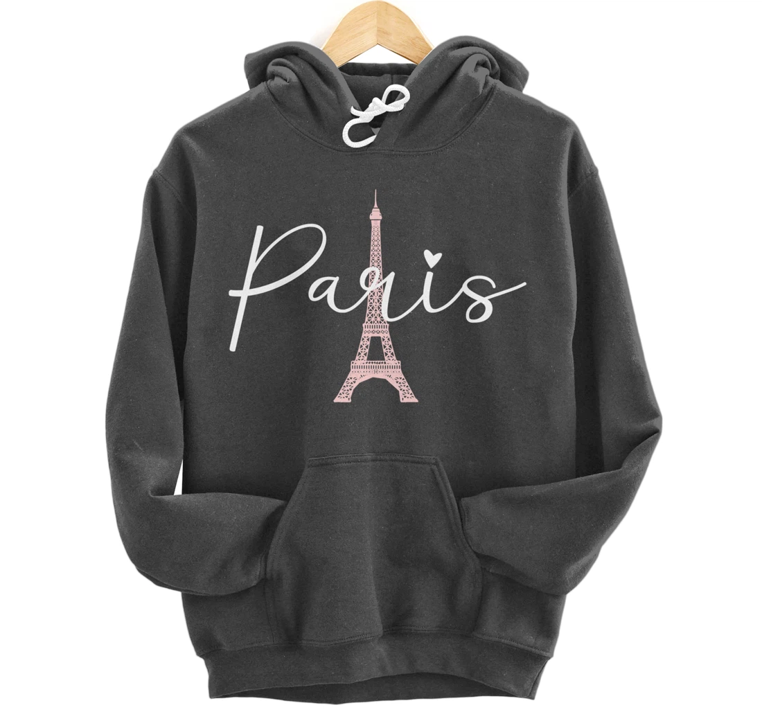 Paris Eiffel Tower Travel France European Paris Vacation Pullover Hoodie