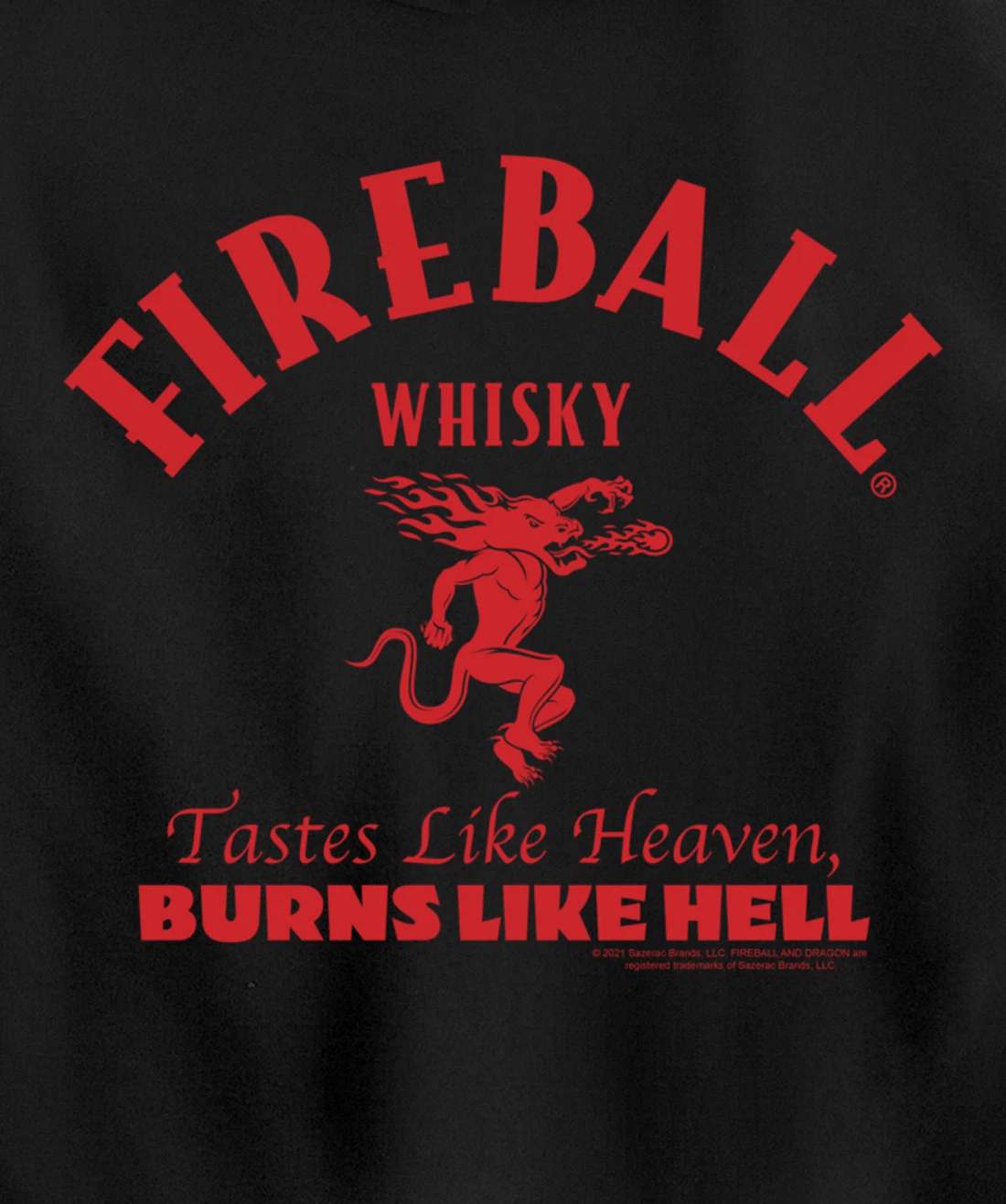 Tastes Like Heaven Burns Like Hell Pullover Hoodie