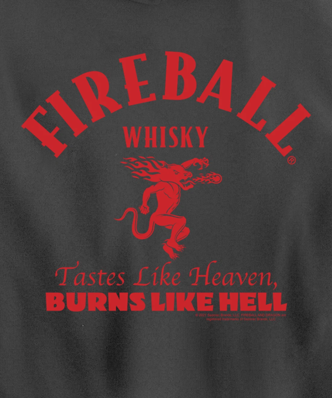 Tastes Like Heaven Burns Like Hell Pullover Hoodie