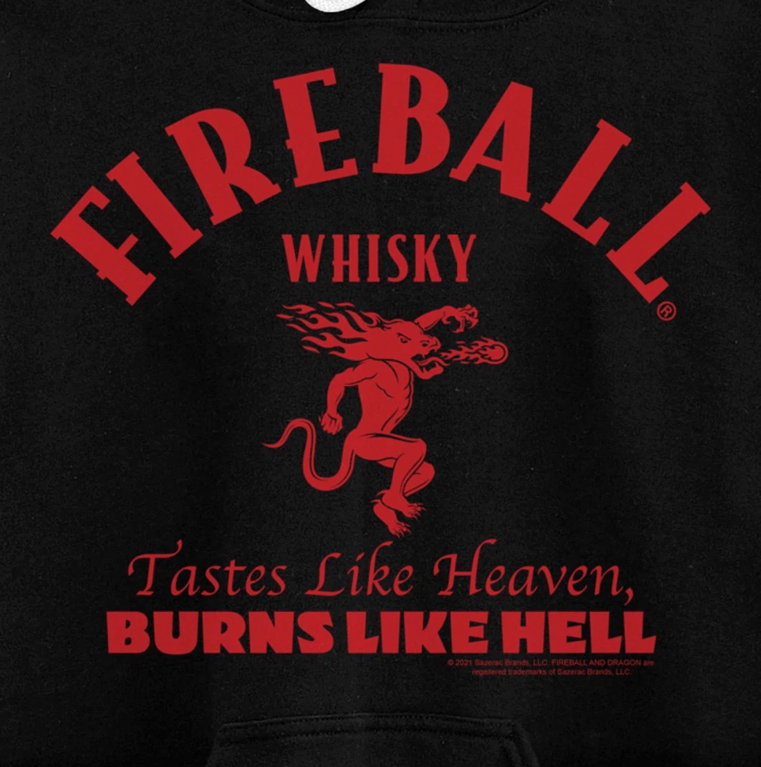 Tastes Like Heaven Burns Like Hell Pullover Hoodie