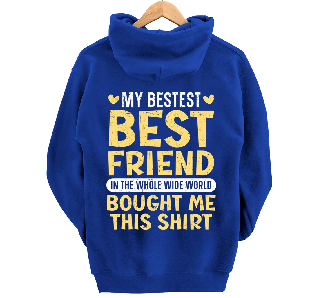 Best Friend Forever Friendship Bestie BFF Squad Pullover Hoodie
