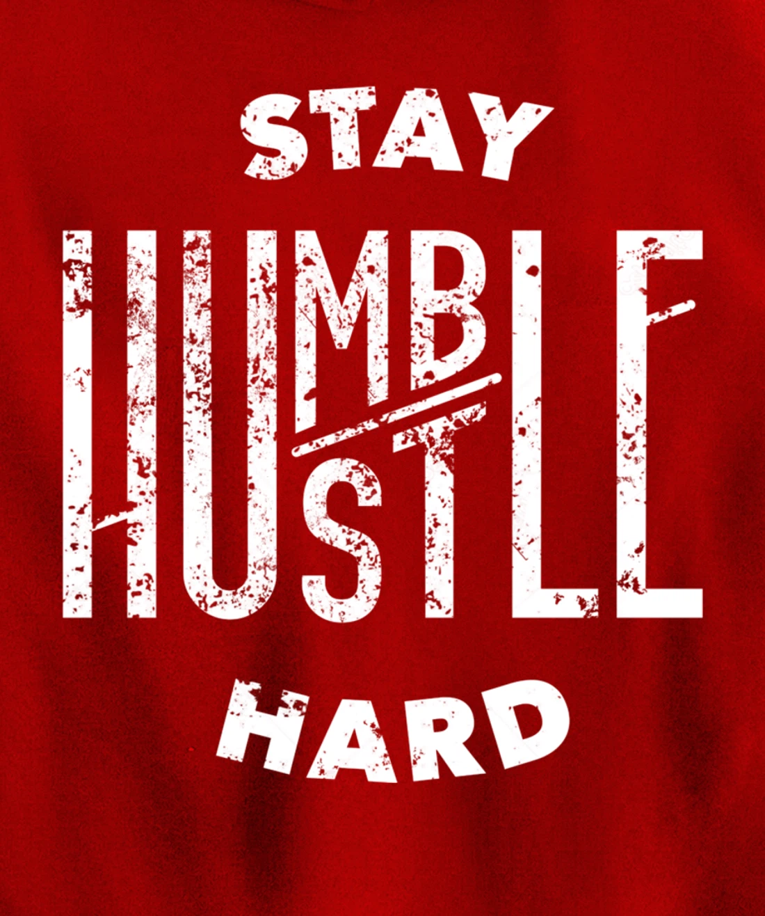 Hustler Hip Hop Lover Stay Humble Hustle Hard Christmas Gift Pullover Hoodie