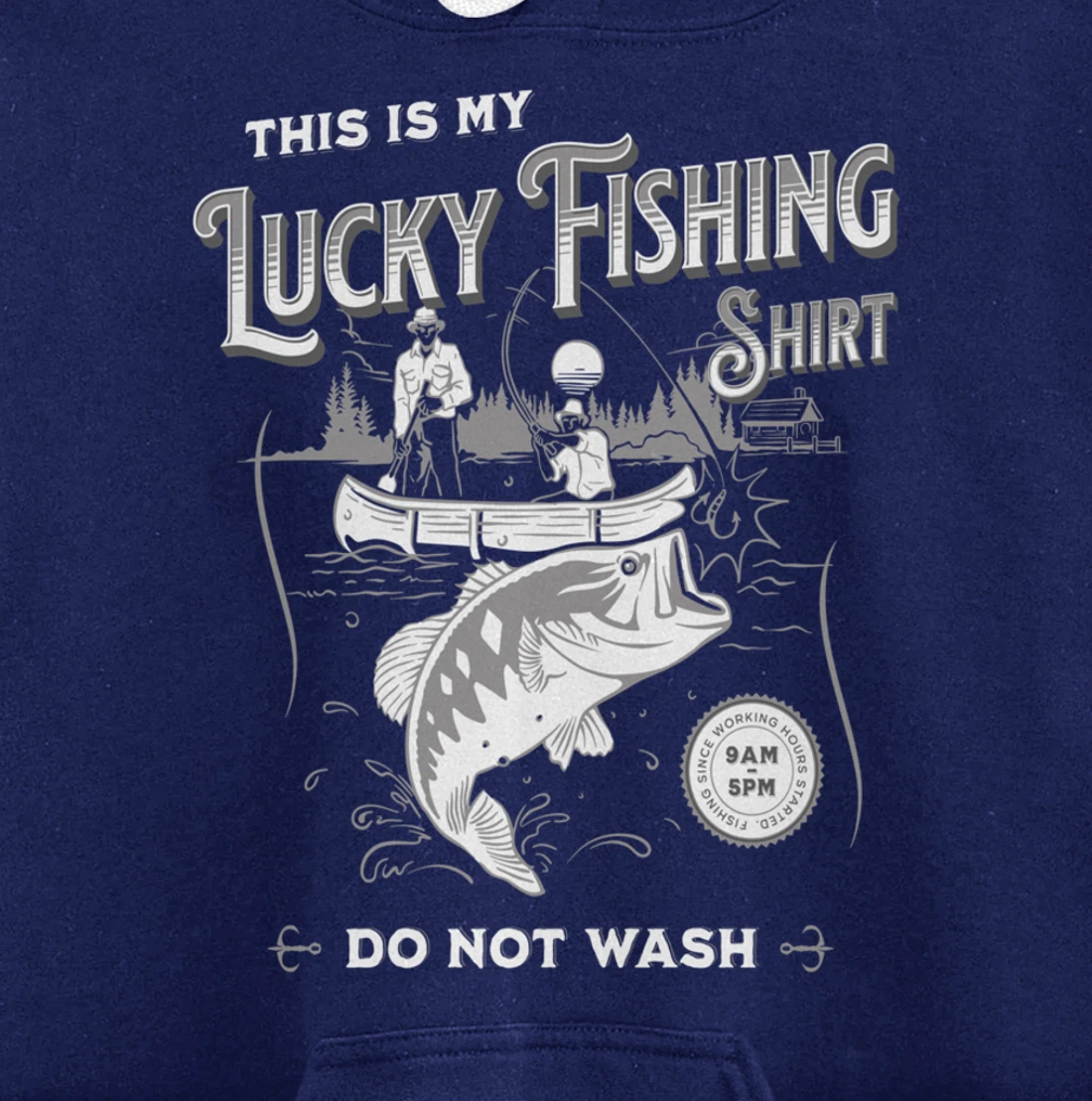 Funny Lucky Fishing Tee Do Not Wash Fisherman Pullover Hoodie